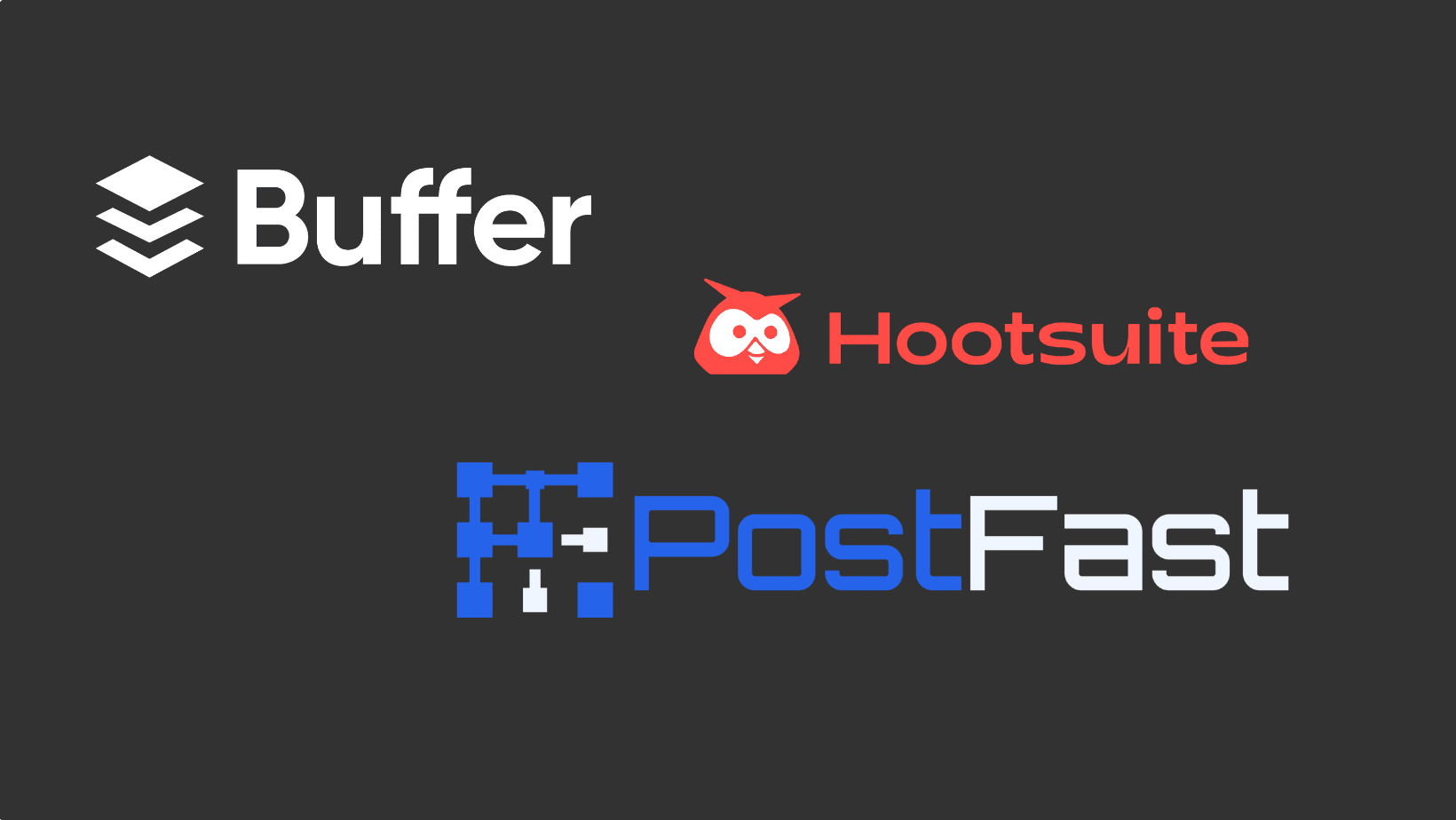 Buffer vs Hootsuite vs PostFast